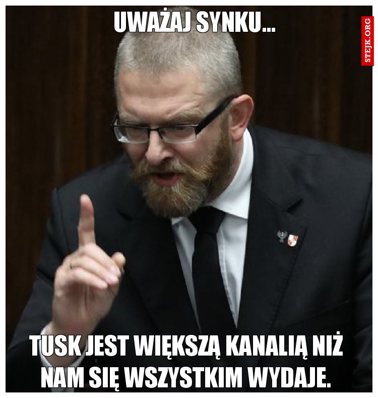 Uważaj synku...