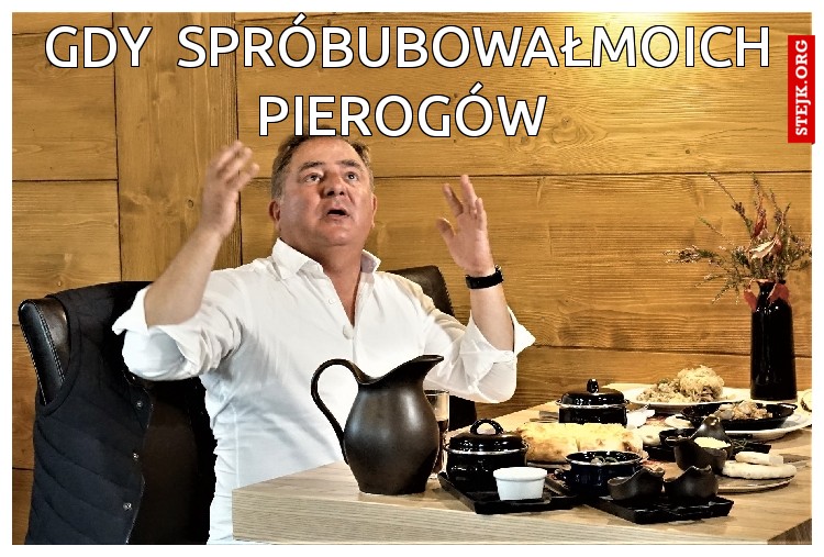 gdy  spróbubowałmoich pierogów 