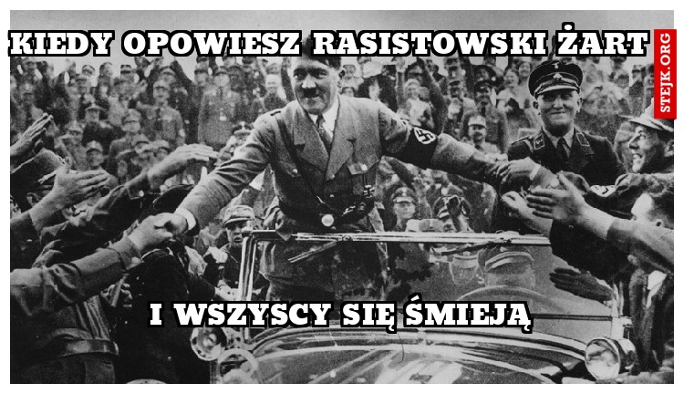 Kiedy opowiesz rasistowski żart