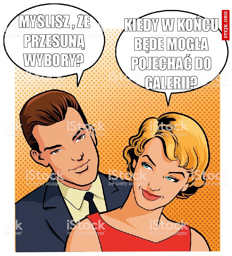 Myślisz , że przesuną wybory?