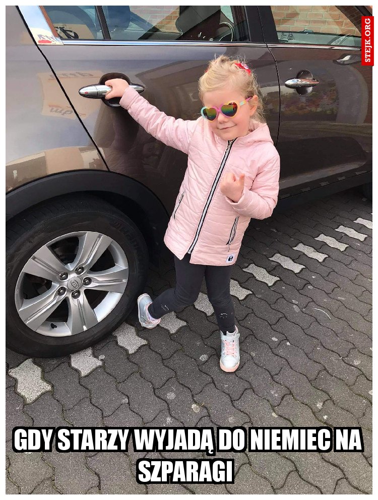 Gdy starzy wyjadą do Niemiec na szparagi 