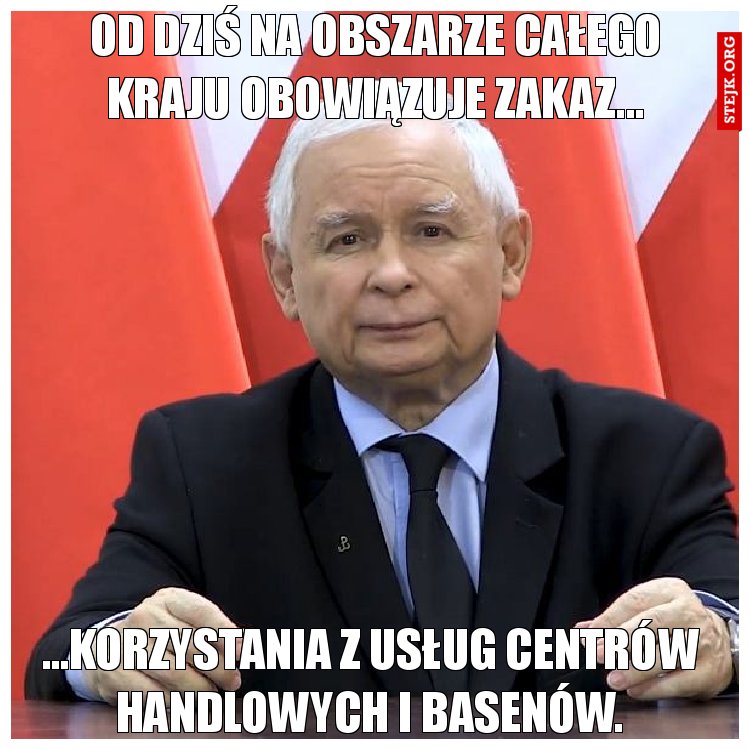 Od dziś na obszarze całego kraju obowiązuje zakaz...