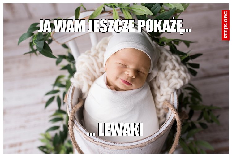 Ja wam jeszcze pokażę...