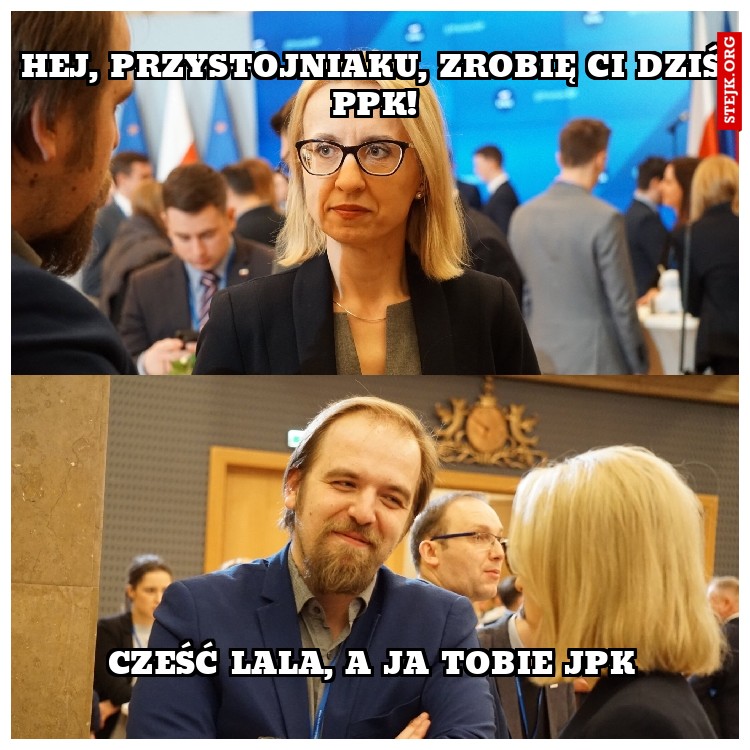 Hej, przystojniaku, zrobię ci dziś PPK!
