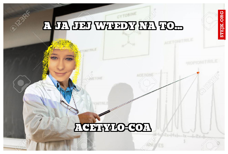 A ja jej wtedy na to...