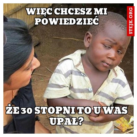 WIĘC CHCESZ MI POWIEDZIEĆ...