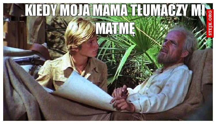 kiedy moja mama tłumaczy mi matmę