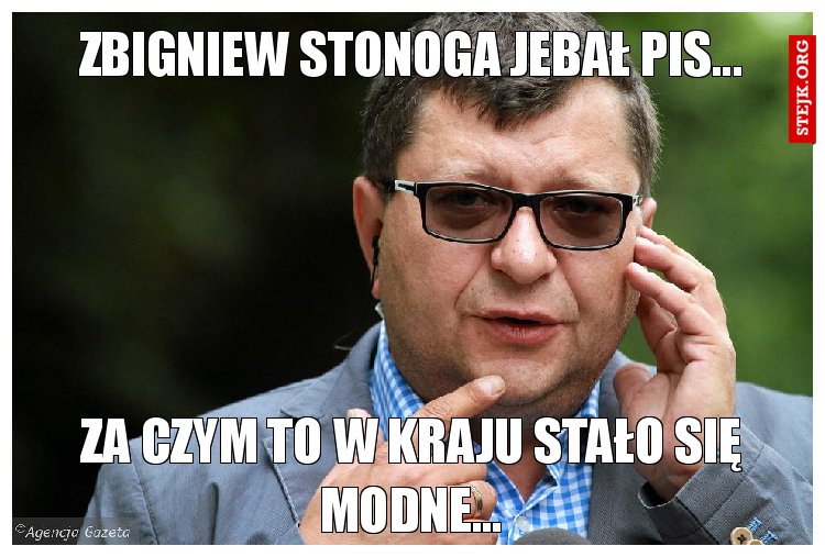 Zbigniew Stonoga jebał pis...