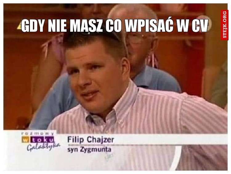 gdy nie masz co wpisać w cv