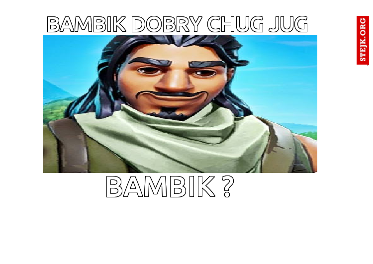 Bambik dobry chug jug