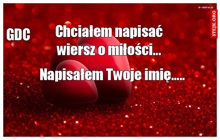 Chciałem napisać wiersz o miłości...