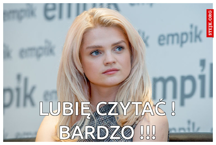 lubię czytać ! bardzo !!!