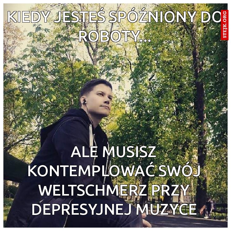 Kiedy jesteś spóźniony do roboty...