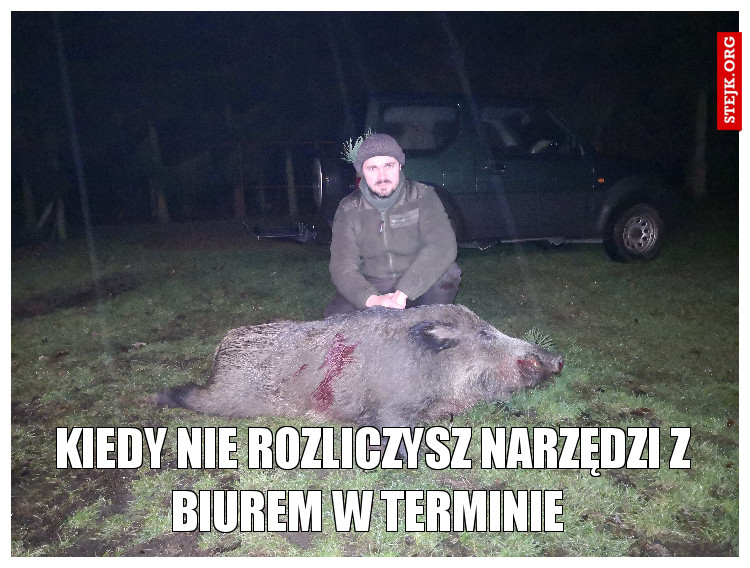 KIEDY NIE ROZLICZYSZ NARZĘDZI Z BIUREM W TERMINIE 