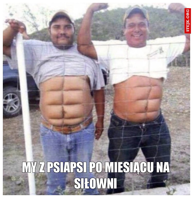 My z psiapsi po miesiącu na siłowni