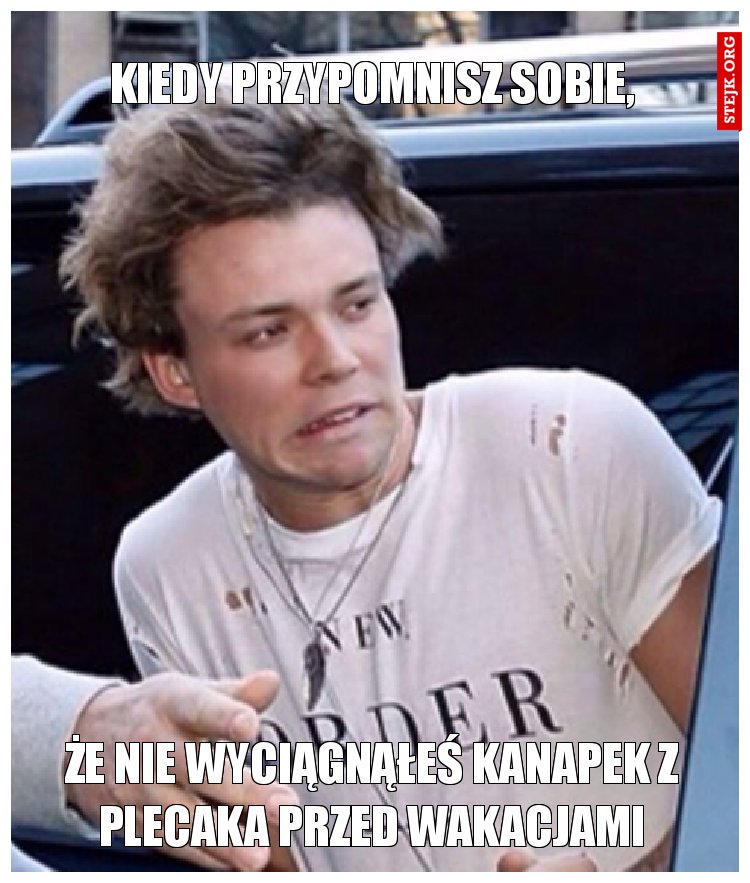 kiedy przypomnisz sobie,