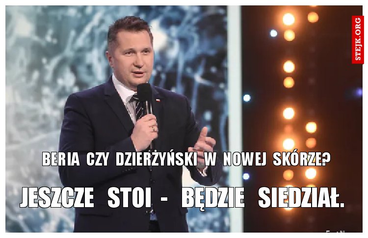 Beria  czy  Dzierżyński  w  nowej  skórze?