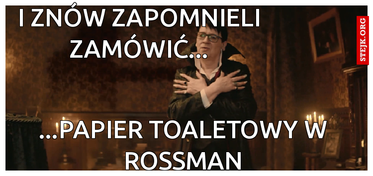 I znów zapomnieli zamówić...