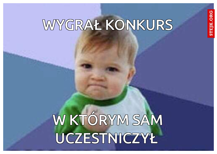 Wygrał konkurs