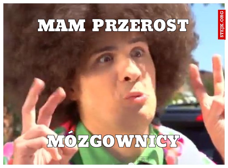 mam przerost