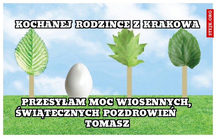 Kochanej Rodzince z krakowa