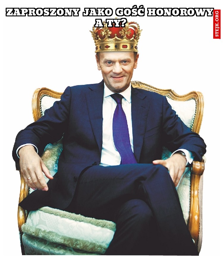 Zaproszony jako gość honorowy a ty?