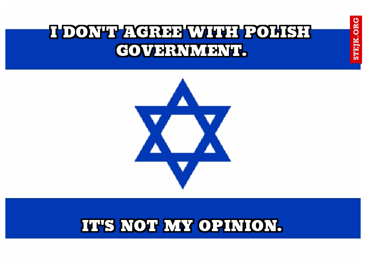 I don't agree with Polish Government.