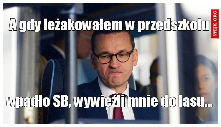 A gdy leżakowałem w przedszkolu