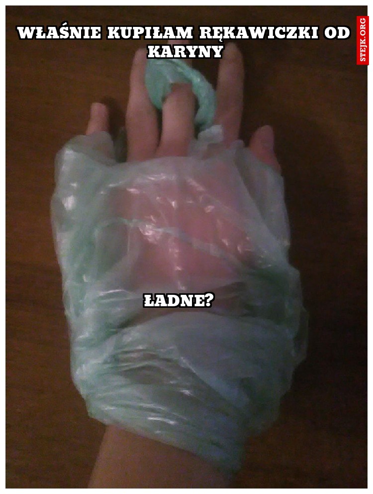 właśnie kupiłam rękawiczki od Karyny