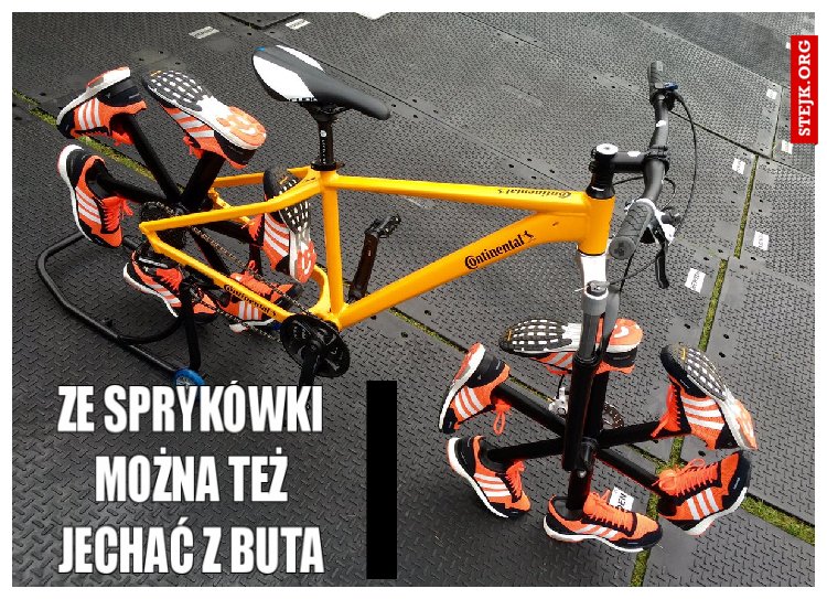 ze sprykówki można też jechać z buta