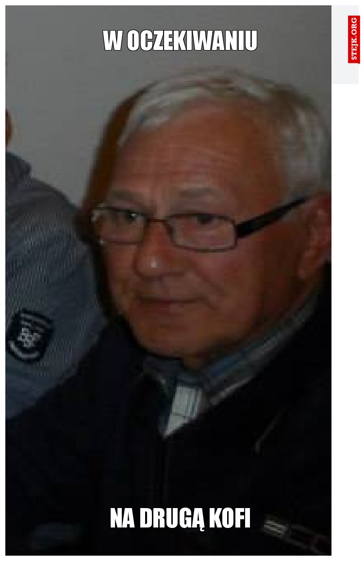 w oczekiwaniu