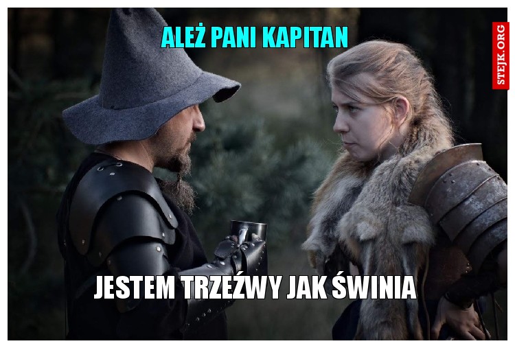 Ależ Pani kapitan