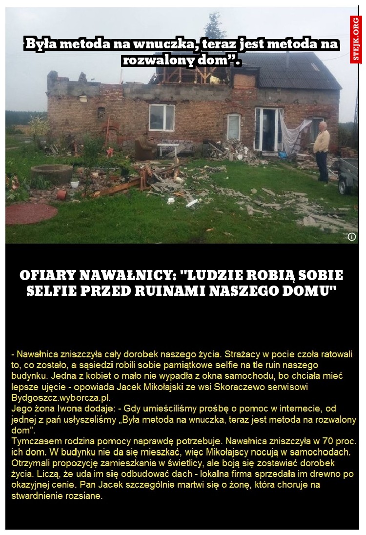 Ofiary nawałnicy: "Ludzie robią sobie selfie przed ruinami naszego domu"
