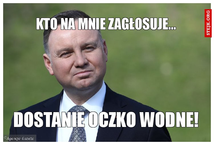 kto na mnie zagłosuje...