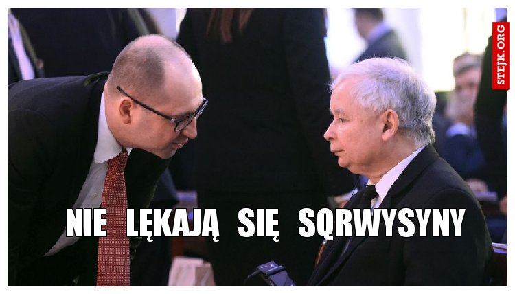Nie   lękają   się   sqrwysyny