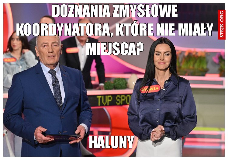Doznania zmysłowe koordynatora, które nie miały miejsca?