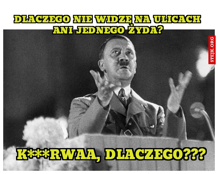 dlaczego nie widzę na ulicach ani jednego żyda?