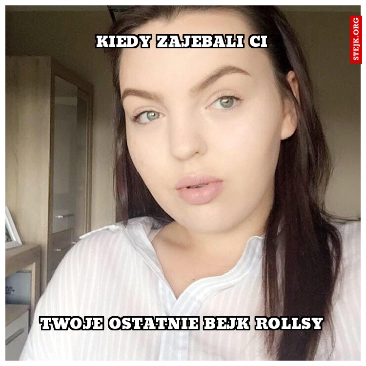 Kiedy zajebali ci