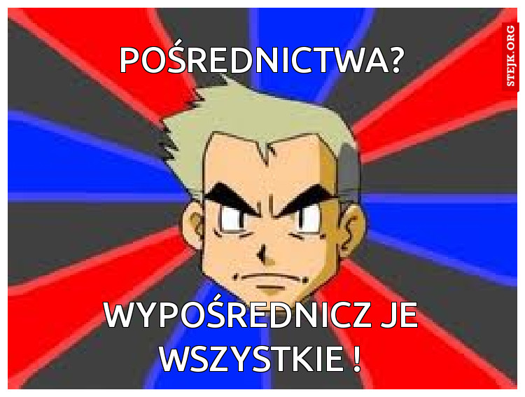 Pośrednictwa?