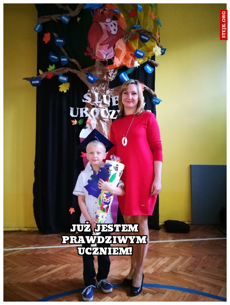 Już jestem prawdziwym uczniem!
