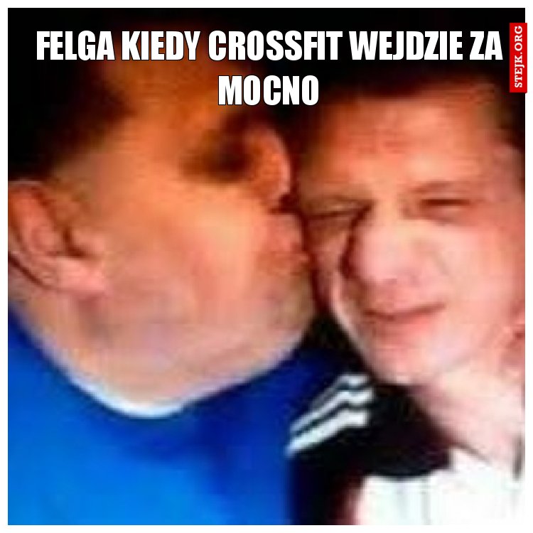 Felga kiedy crossfit wejdzie za mocno