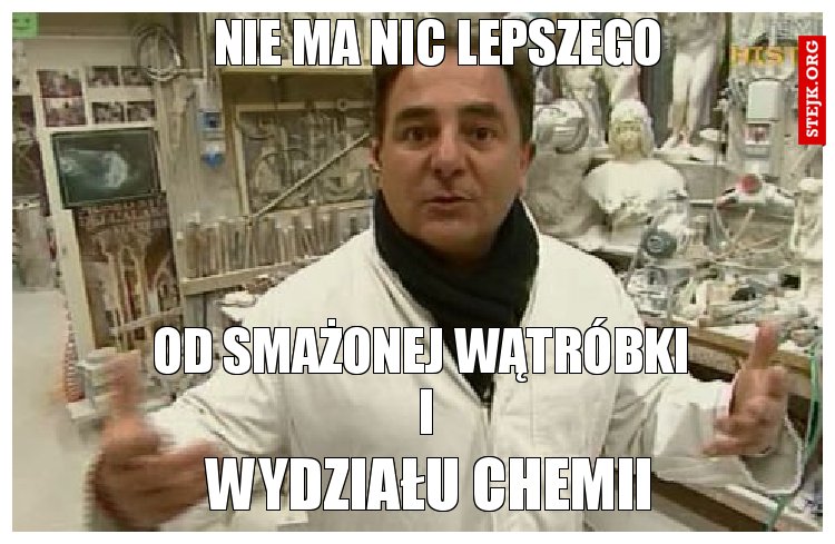 Nie ma nic lepszego