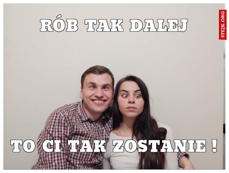 Rób tak dalej