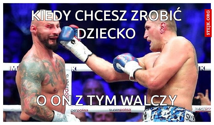 Kiedy chcesz zrobić dziecko