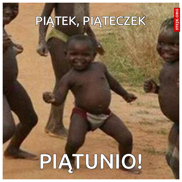 Piątek, piąteczek