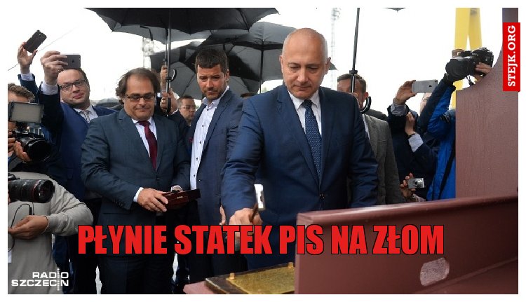 Płynie statek PIS na złom