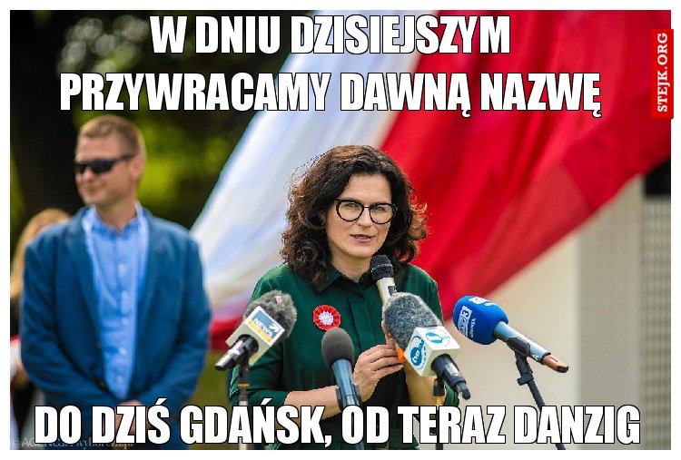 W dniu dzisiejszym przywracamy dawną nazwę