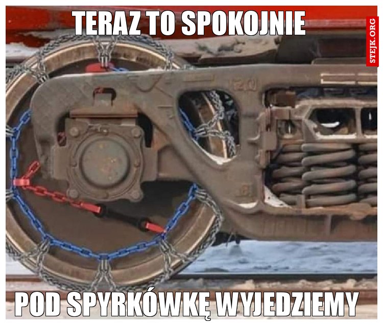 TERAZ TO SPOKOJNIE 