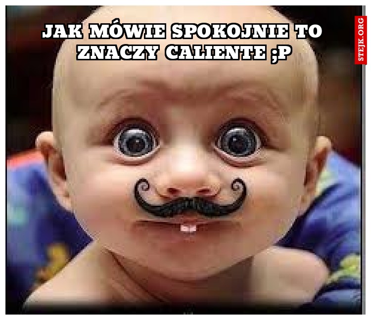 Jak mówie spokojnie to znaczy Caliente ;P