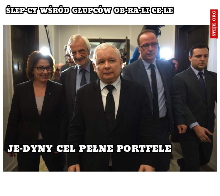 Ślep­cy wśród głupców ob­ra­li ce­le 